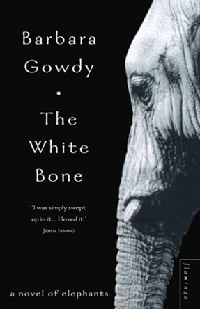 The White Bone Barbara Gowdy 9780007291571