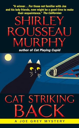 Cat Striking Back: A Joe Grey Mystery Shirley Rousseau Murphy 9780061124006