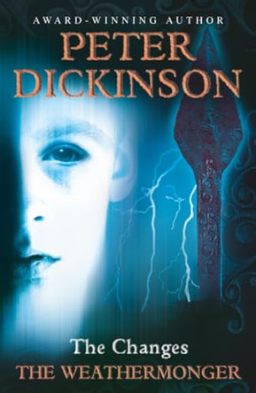 The Weathermonger (The Changes Trilogy, Book 1) Peter Dickinson 9780007140312