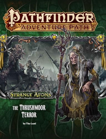 Pathfinder Adventure Path: Strange Aeons Part 2 - The Thrushmoor Terror Tito Leati 9781601258922