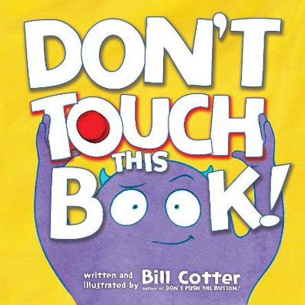 Don't Touch This Book! Bill Cotter 9781492633198