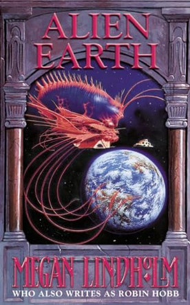 Alien Earth Megan Lindholm 9780586215166