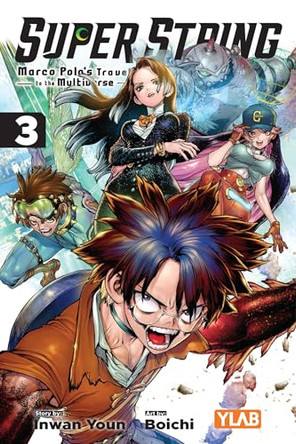 Super String: Marco Polo's Travel to the Multiverse, Vol. 3 Boichi 9798855411454