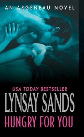 Hungry For You: An Argeneau Novel Lynsay Sands 9780061894572