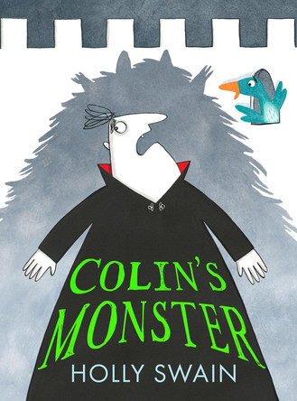 Colin's Monster (A Colin and Duck Story) Holly Swain 9780008792176