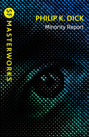 Minority Report Philip K Dick 9781399638180