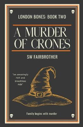 A Murder of Crones by S W Fairbrother