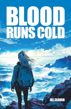 Blood Runs Cold Jill Clough 9781806549269