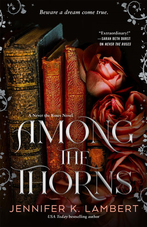 Among the Thorns Jennifer K. Lambert 9781035075904