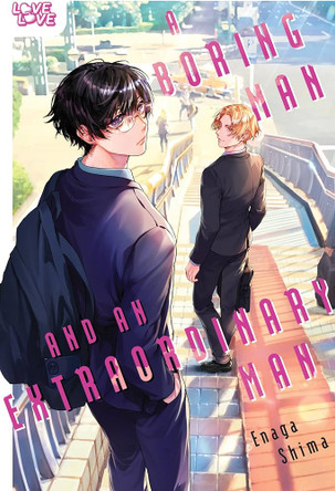 A Boring Man and an Extraordinary Man Enaga Shima 9781427885036