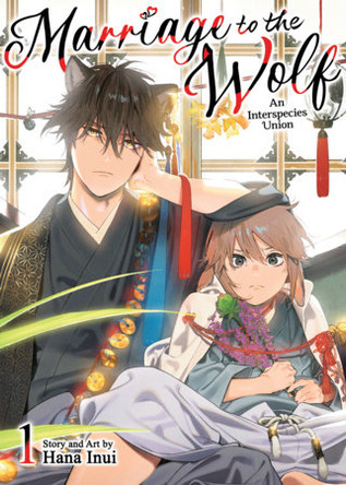 Marriage to the Wolf: An Interspecies Union Vol. 1 Hana Inui 9798897657537