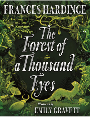 The Forest of a Thousand Eyes Frances Hardinge 9781529090819