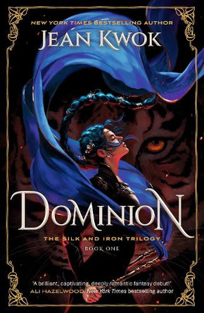 Dominion: Transportive and heart-racing fantasy romance Jean Kwok 9781408751060