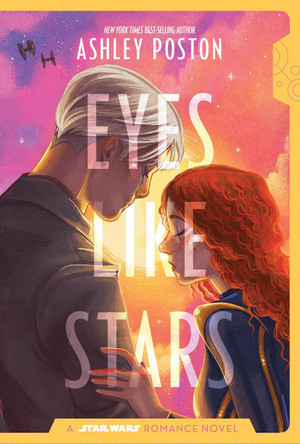Star Wars: Eyes Like Stars Ashley Poston 9780736448581
