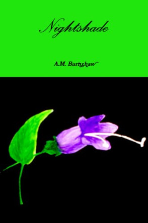 Nightshade A.M. Burnshaw 9781105037542