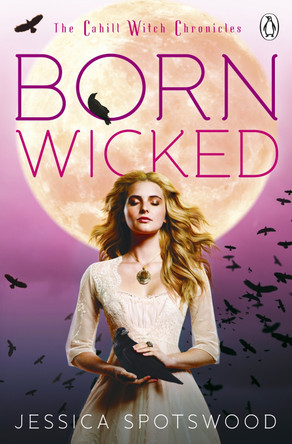Born Wicked Jessica Spotswood 9780141342115