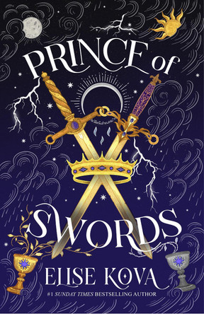 Prince of Swords: the earth-shattering sequel to the Sunday Times bestselling sensation ARCANA ACADEMY Elise Kova 9781399728942