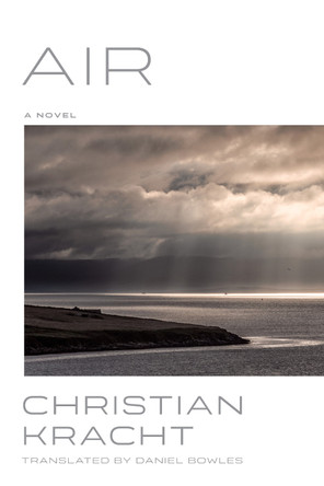 Air: A Novel Christian Kracht 9781324094586