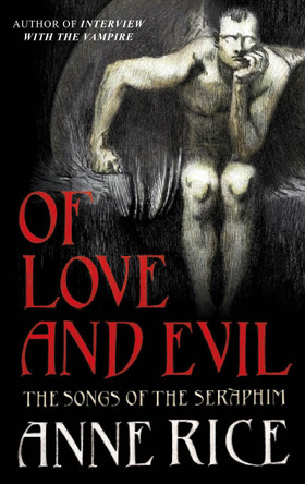 Of Love and Evil Anne Rice 9780099484202