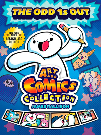 The Odd 1s Out Art and Comics Collection James Rallison 9798217177196