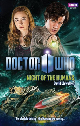 Doctor Who: Night of the Humans David Llewellyn 9781849908429