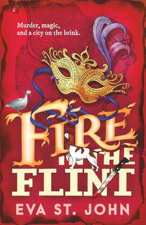 Fire in the Flint Eva St John 9781913628192