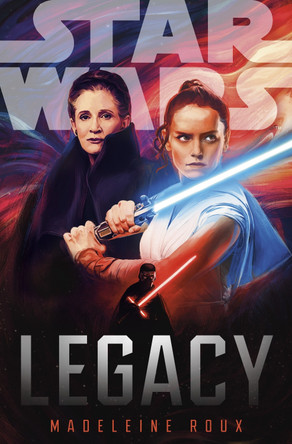 Star Wars: Legacy Madeleine Roux 9781529966725