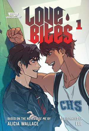 Love Bites, Vol. 1: A WEBTOON Unscrolled Graphic Novel Alicia Wallace 9781834110257