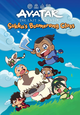 Avatar: The Last Airbender Chibis Volume 2 - Sokka's Boomerang Class Kelly Leigh Miller 9781506726625