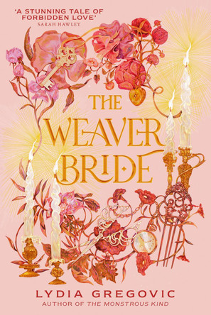 The Weaver Bride Lydia Gregovic 9781399724319