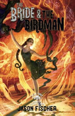 The Bride & the Birdman Jason Fischer 9781964735085
