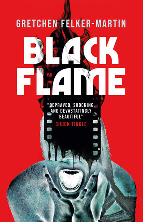 Black Flame Gretchen Felker-Martin 9781835414064