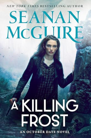 A Killing Frost Seanan McGuire 9780756421243