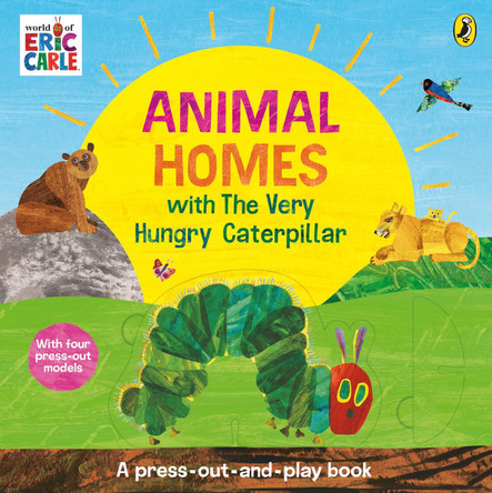 Animal Homes with The Very Hungry Caterpillar: A Press-Out-and-Play Book Eric Carle 9780241798676