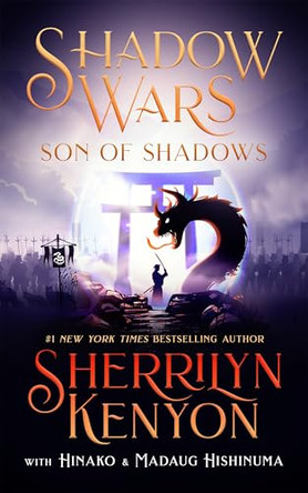 Shadow Wars: Son of Shadows Sherrilyn Kenyon 9798200751051