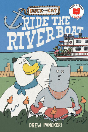 Duck and Cat Ride the Riverboat Drew Panckeri 9780823464081