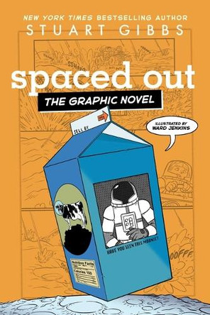 Spaced Out the Graphic Novel Stuart Gibbs 9781665934848