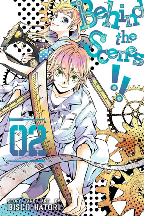Behind the Scenes!!, Vol. 2 Bisco Hatori 9781421587134 [USED COPY]