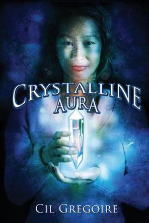 Crystalline Aura CIL Gregoire 9781594331374