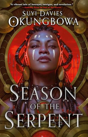 Season of the Serpent Suyi Davies Okungbowa 9780316428996
