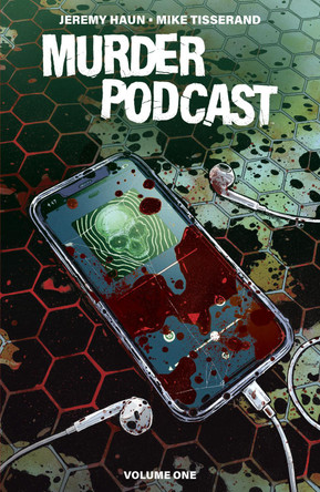Murder Podcast Volume 1 Jeremy Haun 9781968063054