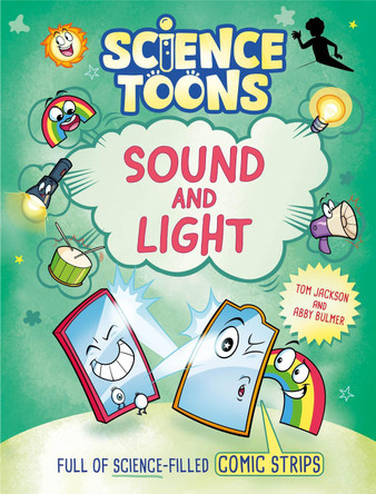 Science Toons: Sound and Light Tom Jackson 9781526329370