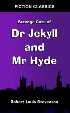 Strange Case of Dr Jekyll and Mr Hyde Robert Louis Stevenson 9781470963064