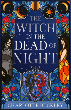 The Witch in the Dead of Night (The Flamebearer Trilogy, Book 1) Charlotte Buckley 9780008777579