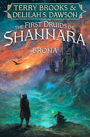Brona: The First Druids of Shannara Terry Brooks 9780593129838