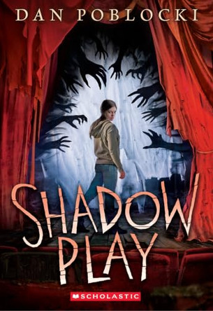 Shadow Play Dan Poblocki 9781546127024