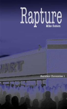 Rapture Mike Sutton 9780557447312