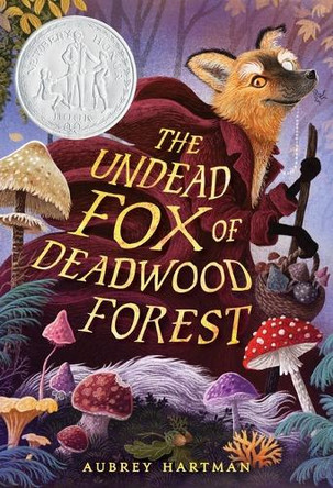 The Undead Fox of Deadwood Forest Aubrey Hartman 9780316575737