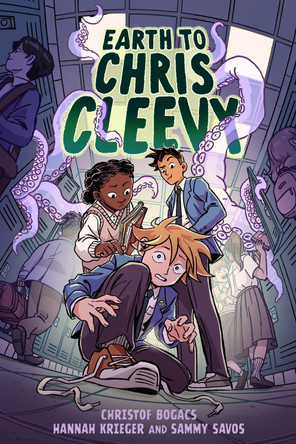 Earth To Chris Cleevy: A Graphic Novel Christof Bogacs 9780063086142