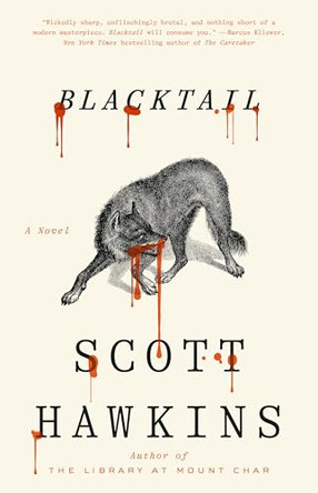 Blacktail: A Novel Scott Hawkins 9798217089963